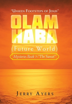 Olam Haba (Future World) Mysteries Book 7-"The ... 1728378117 Book Cover