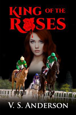 King of the Roses 0997576804 Book Cover