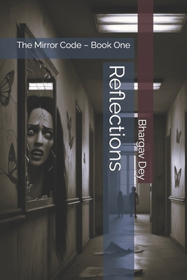 Reflections: The Mirror Code - Book One B0F8TH5DYC Book Cover