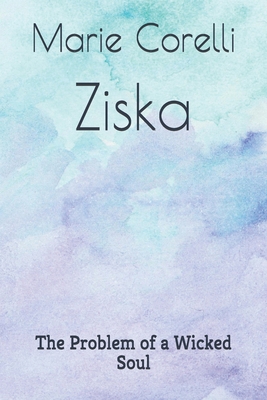 Ziska The Problem of a Wicked Soul B08JJX1C39 Book Cover