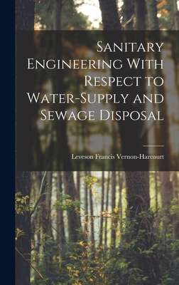 Sanitary Engineering With Respect to Water-Supp... 1019063386 Book Cover