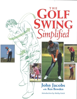 The Golf Swing Simplified 1580800009 Book Cover