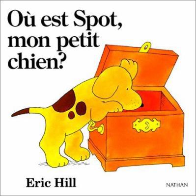 OU EST SPOT MON PETIT CHIEN [French] 2092715380 Book Cover