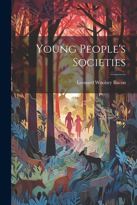 Young People's Societies 1022084658 Book Cover