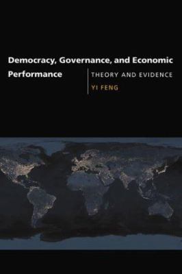 Democracy, Governance, and Economic Performance... 0262062356 Book Cover