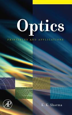 Optics: Principles and Applications 0123706114 Book Cover