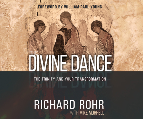 The Divine Dance: The Trinity and Your Transfor... 152007459X Book Cover