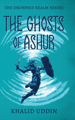 The Ghosts of Ashur 1736597957 Book Cover