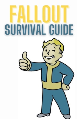 Fallout Survival Guide B0D2LYBWM4 Book Cover