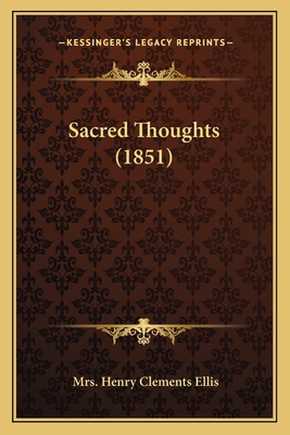 Sacred Thoughts (1851) 1164837990 Book Cover