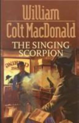 The Singing Scorpion (Gunsmoke Westerns) 0754080978 Book Cover
