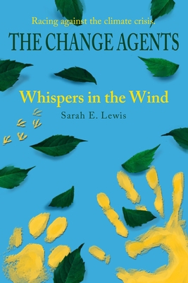 The Change Agents: Whispers in the Wind B09LGW4LSG Book Cover