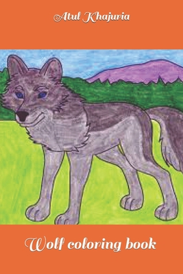 Wolf Coloring Book: With Fun wolf Coloring Book... B09SNTSQNH Book Cover