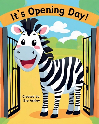 It's Opening Day! B0D3XY7CJ1 Book Cover
