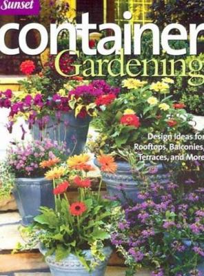 Container Gardening: Design Ideas for Rooftops,... 0376032081 Book Cover