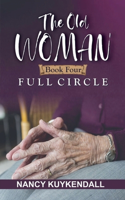 The Old Woman - Book Four - Full Circle B0FJZ5LPL9 Book Cover