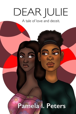 Dear Julie: A tale of love and deceit B0BS8R6KKY Book Cover