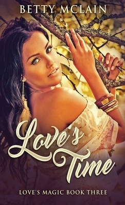 Love's Time 486751456X Book Cover