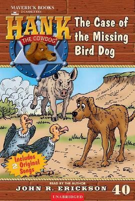 The Case of the Missing Bird Dog 1591883407 Book Cover