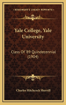 Yale College, Yale University: Class of '89 Qui... 1164726242 Book Cover