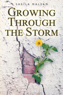 Growing through the Storm 168570736X Book Cover
