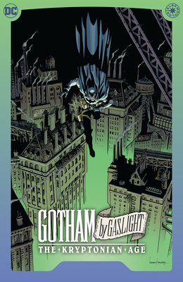 Batman: Gotham by Gaslight- The Kryptonian Age 1799500969 Book Cover