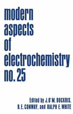 Modern Aspects of Electrochemistry: Volume 25 0306443759 Book Cover