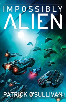 Impossibly Alien 162560033X Book Cover