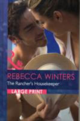 The Rancher's Housekeeper [Large Print] 0263226360 Book Cover