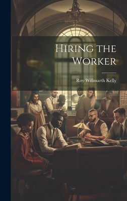 Hiring the Worker 1020825537 Book Cover