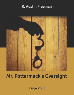 Mr. Pottermack's Oversight: Large Print B086PMZWN5 Book Cover