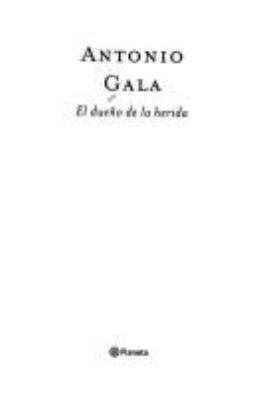 El Dueño De LA Herida [Spanish] 8408047442 Book Cover