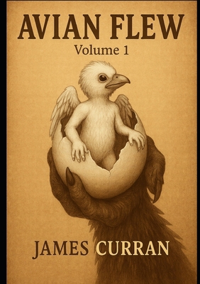 Avian Flew Volume 1 1972177257 Book Cover