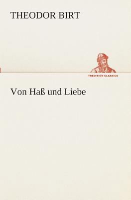 Von Haß und Liebe [German] 3849529223 Book Cover