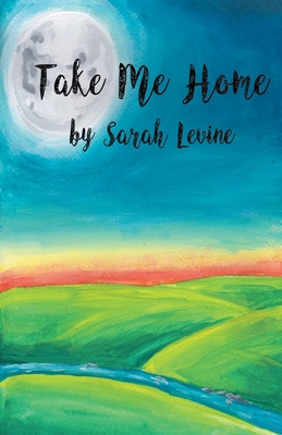 Take Me Home 1646623185 Book Cover