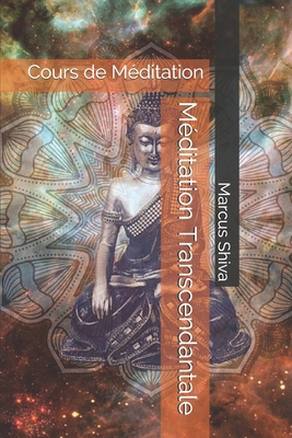 Méditation Transcendantale: Cours de Méditation [French] B08DG6TDBS Book Cover