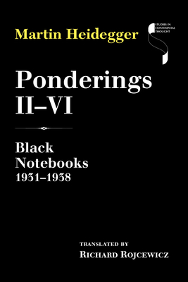 Ponderings II-VI: Black Notebooks 1931-1938 0253020670 Book Cover
