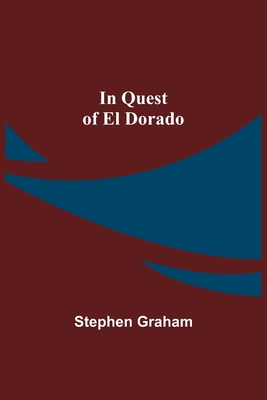 In Quest of El Dorado 9356570841 Book Cover