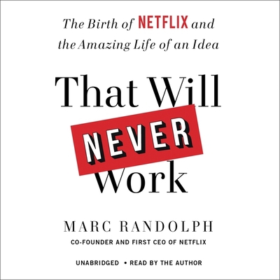 That Will Never Work: The Birth of Netflix and ... 1549156543 Book Cover