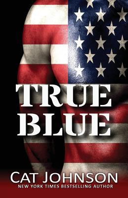True Blue: includes Bull, Matt, The Commander 1986837939 Book Cover