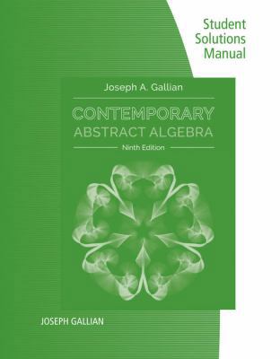 Student Solutions Manual for Gallian's Contempo... 1305657977 Book Cover