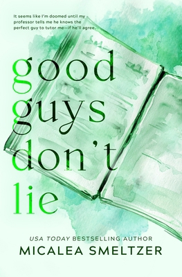 Good Guys Don't Lie - Special Edition 1087950406 Book Cover