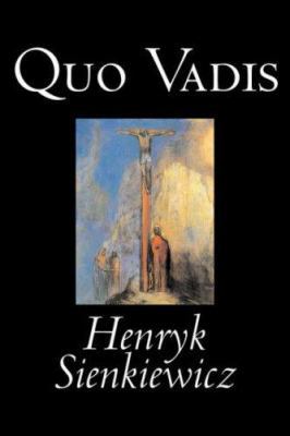 Quo Vadis by Henryk Sienkiewicz, Fiction, Class... 1598182897 Book Cover