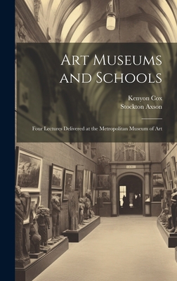 Art Museums and Schools: Four Lectures Delivere... 1020682396 Book Cover