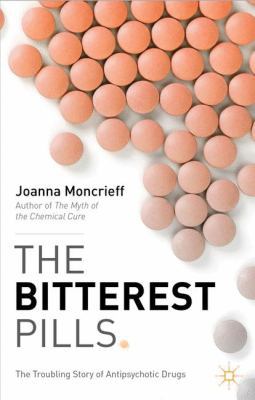 The Bitterest Pills: The Troubling Story of Ant... 1137277432 Book Cover