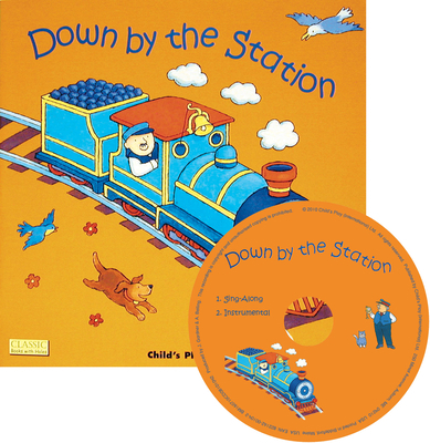 Down by the Station [With CD] B00QFX5CVI Book Cover