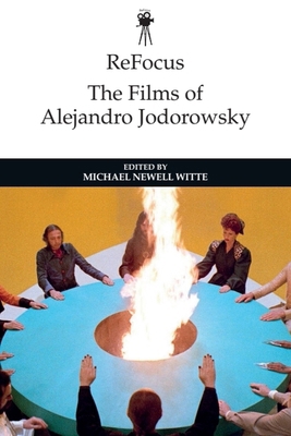 Refocus: The Films of Alejandro Jodorowsky 1399505955 Book Cover