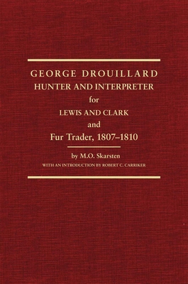 George Drouillard: Hunter and Interpreter for L... 087062055X Book Cover