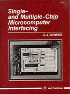 Single- And Multiple-Chip Microcomputer Interfa... 013810557X Book Cover