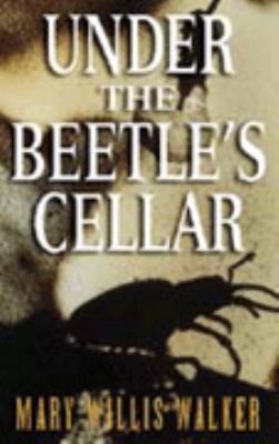 Under the Beetle's Cellar B0026L2B1W Book Cover
